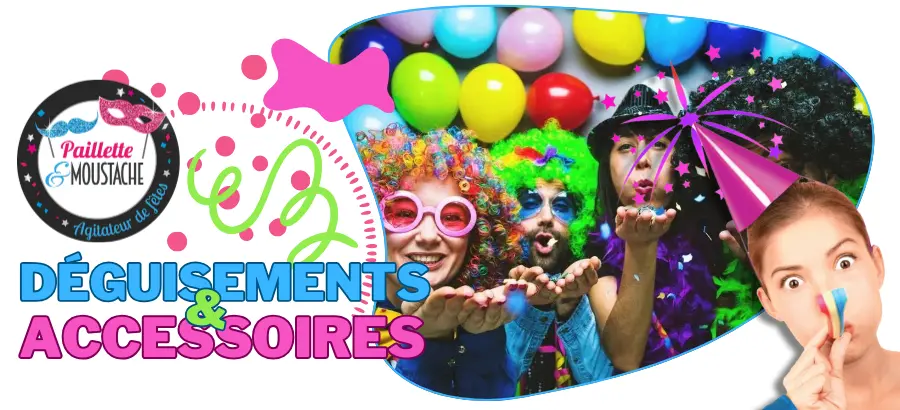 Déguisements et Accéssoires - paillette & Moustache - Brive la gaillarde - Corrèze - Dordogne